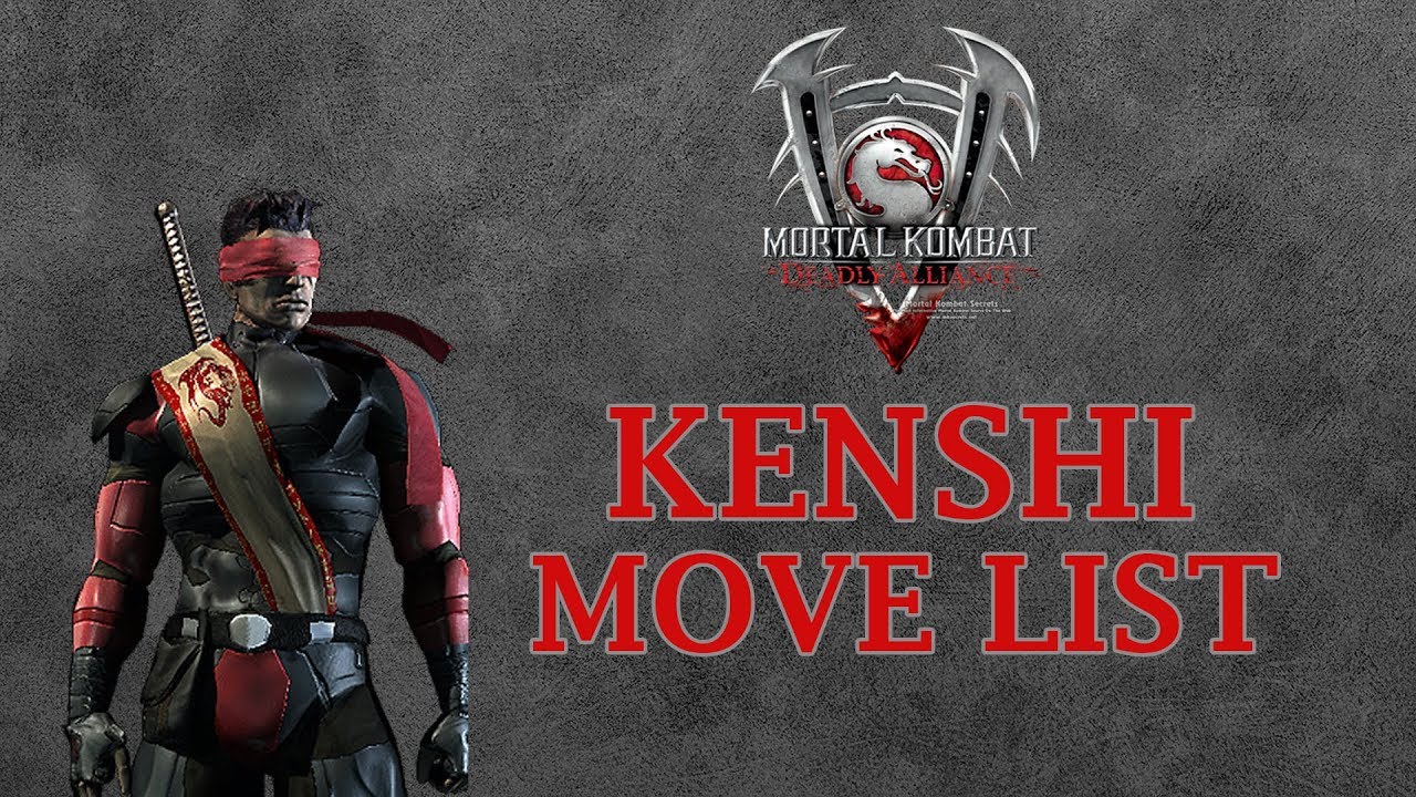 Mortal Kombat Deadly Alliance - Kenshi Move List