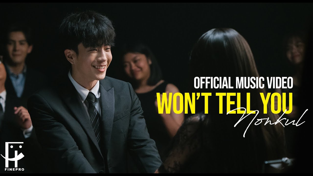 NONKUL - Won&rsquo;t Tell You [Official MV]