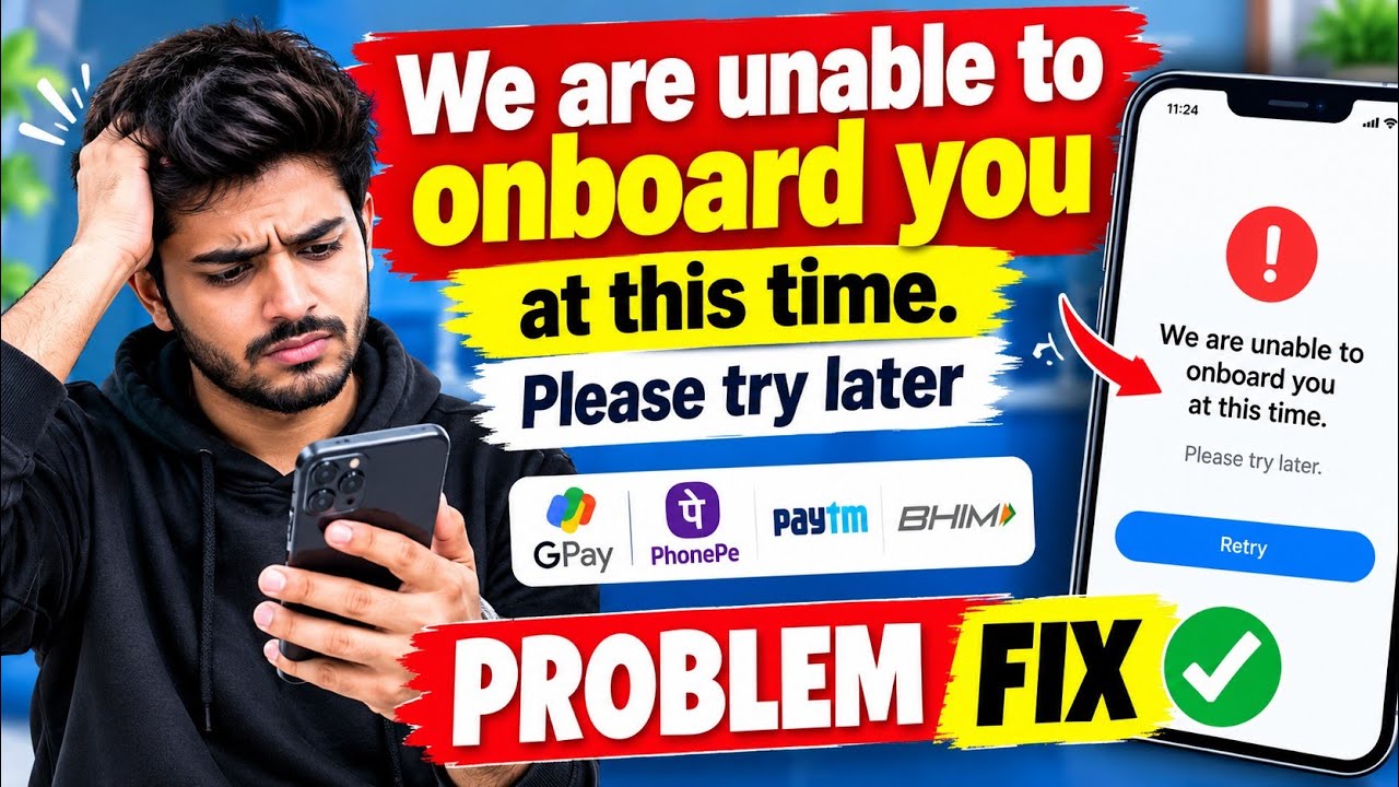 We are unable to onboard you at this time. Please try again later! Bhim app not logging in
