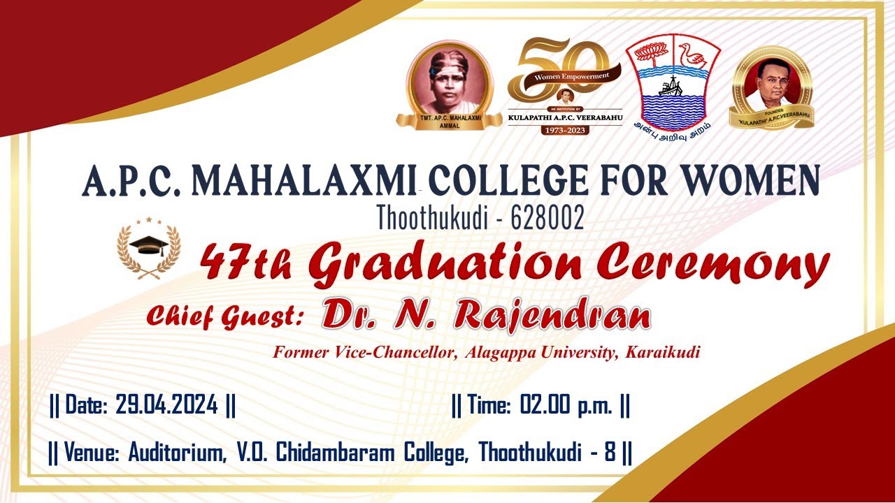 A.P.C. Mahalaxmi College for Women - 47th Graduation Ceremony
