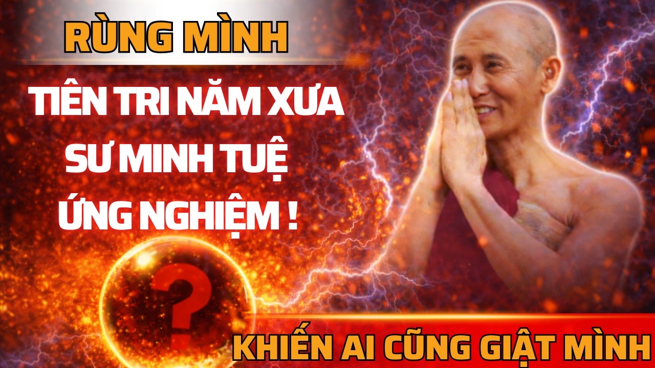 RÙNG MÌNH: Lời Tiên Tri Của Sư Minh Tuệ Năm Xưa Nay Ứng Nghiệm Khiến Ai Nghe Lại Cũng Giật Mình !!!