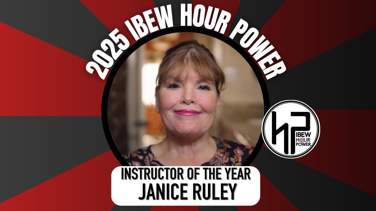 IBEW Hour Power 2025 Instructor of the Year - Janice Ruley