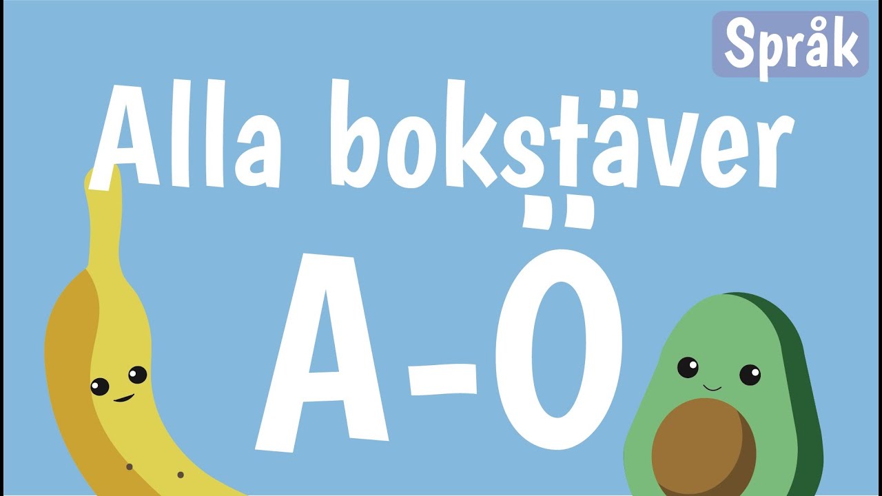 Bokstäver och ord för barn på svenska | ABC | A-Ö | Alfabetet | Språk med Banan och Avokado | 20 min