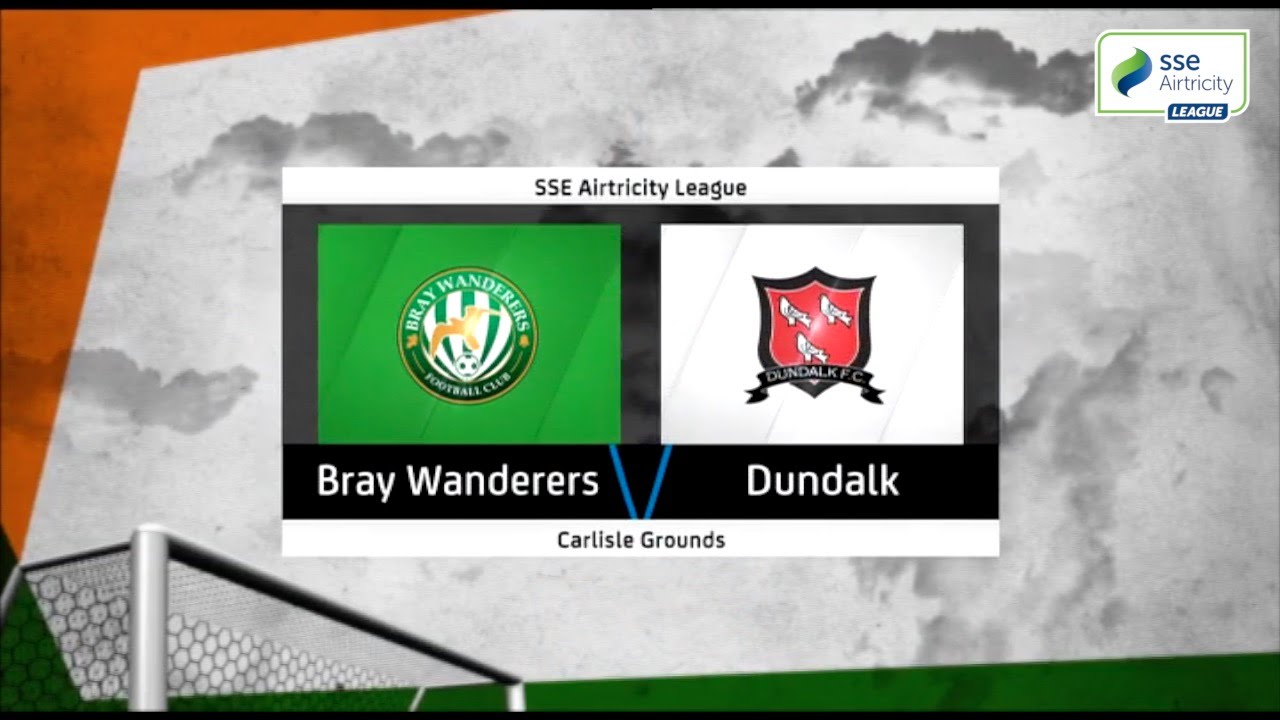Highlights: Bray Wanderers v Dundalk