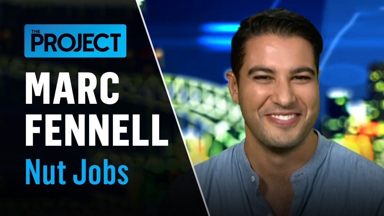 Marc Fennell | Nut Jobs | The Project