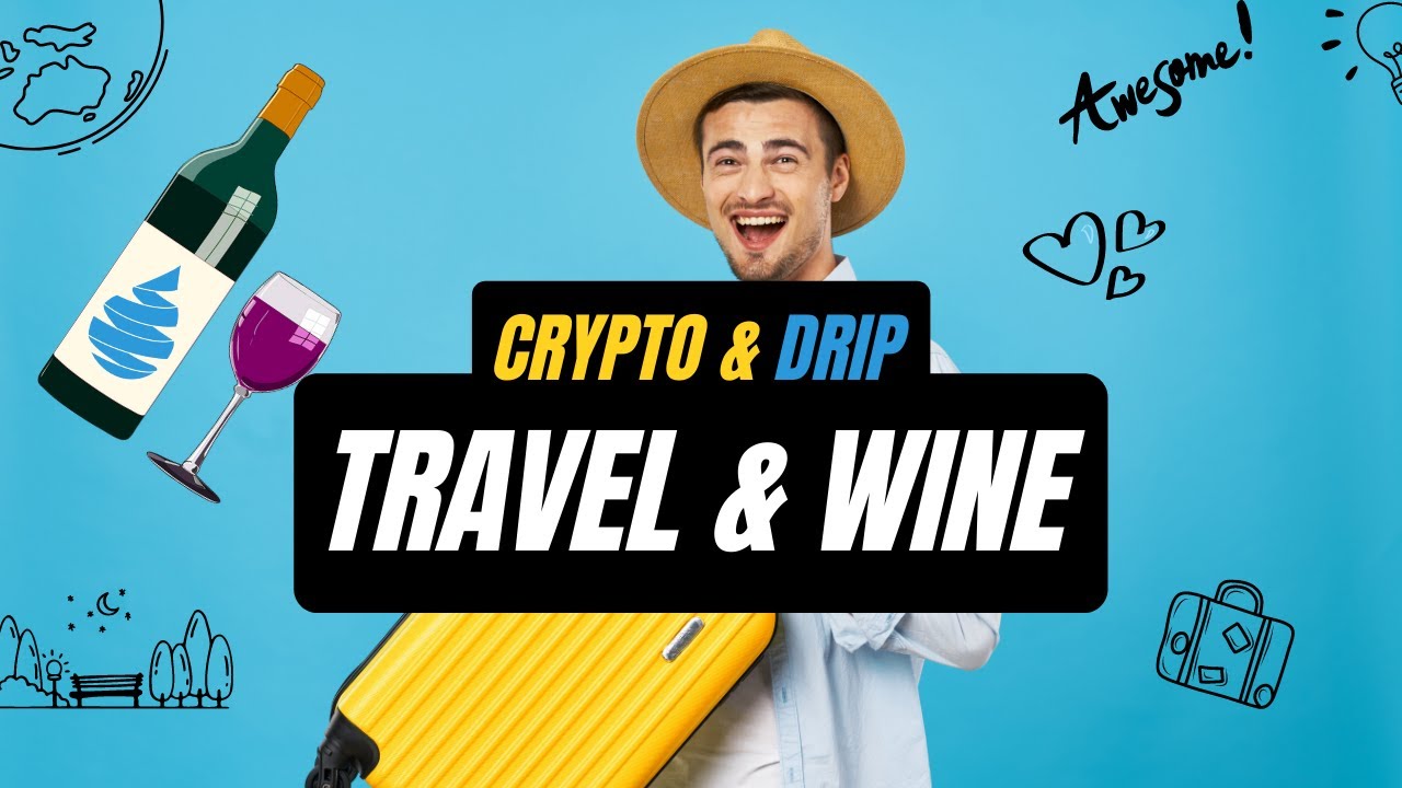 Using Drip Token To Buy Wine And A Holiday