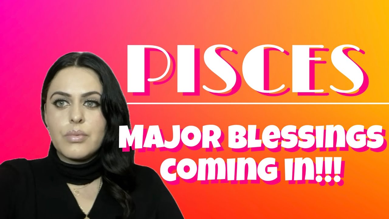 Pisces MAJOR BLESSINGS Coming in But you must let go! Pisces tarot reading