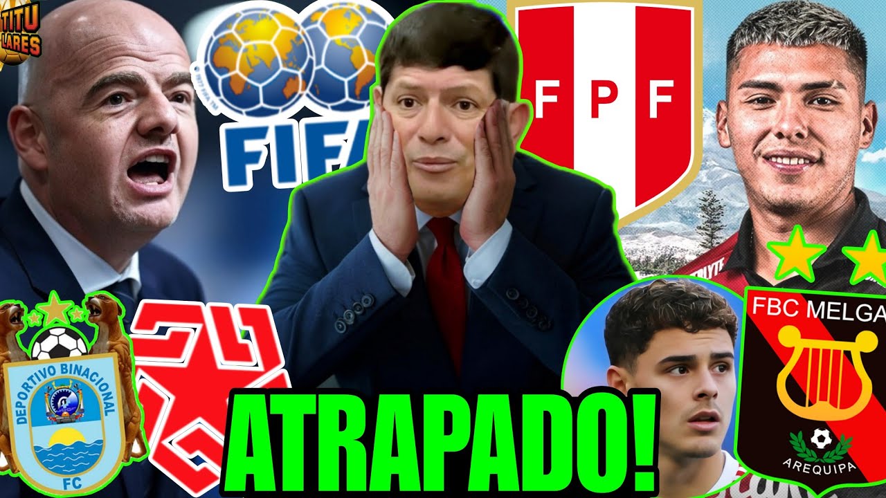 FPF de LOZANO CASTIGADO por FIFA o TC x CASO BINACIONAL? y LIGA 1? CÁCERES SELECCIÓN? y EUROCAUSAS?