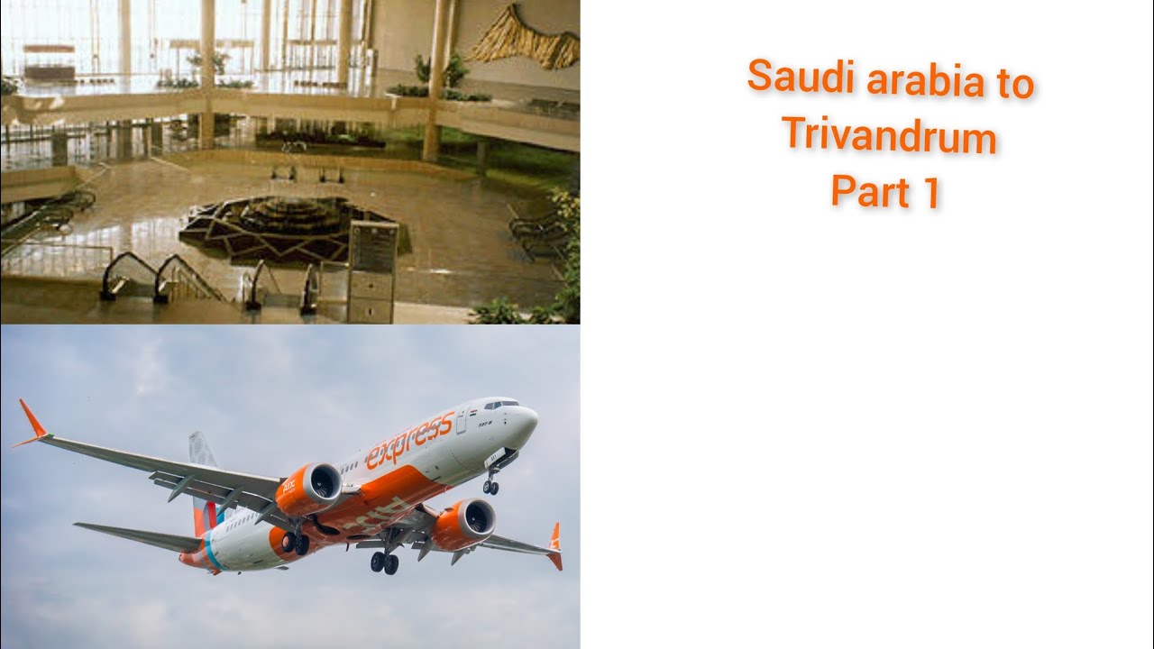 Saudi arabia to trivandrum part one - rizu's Diary