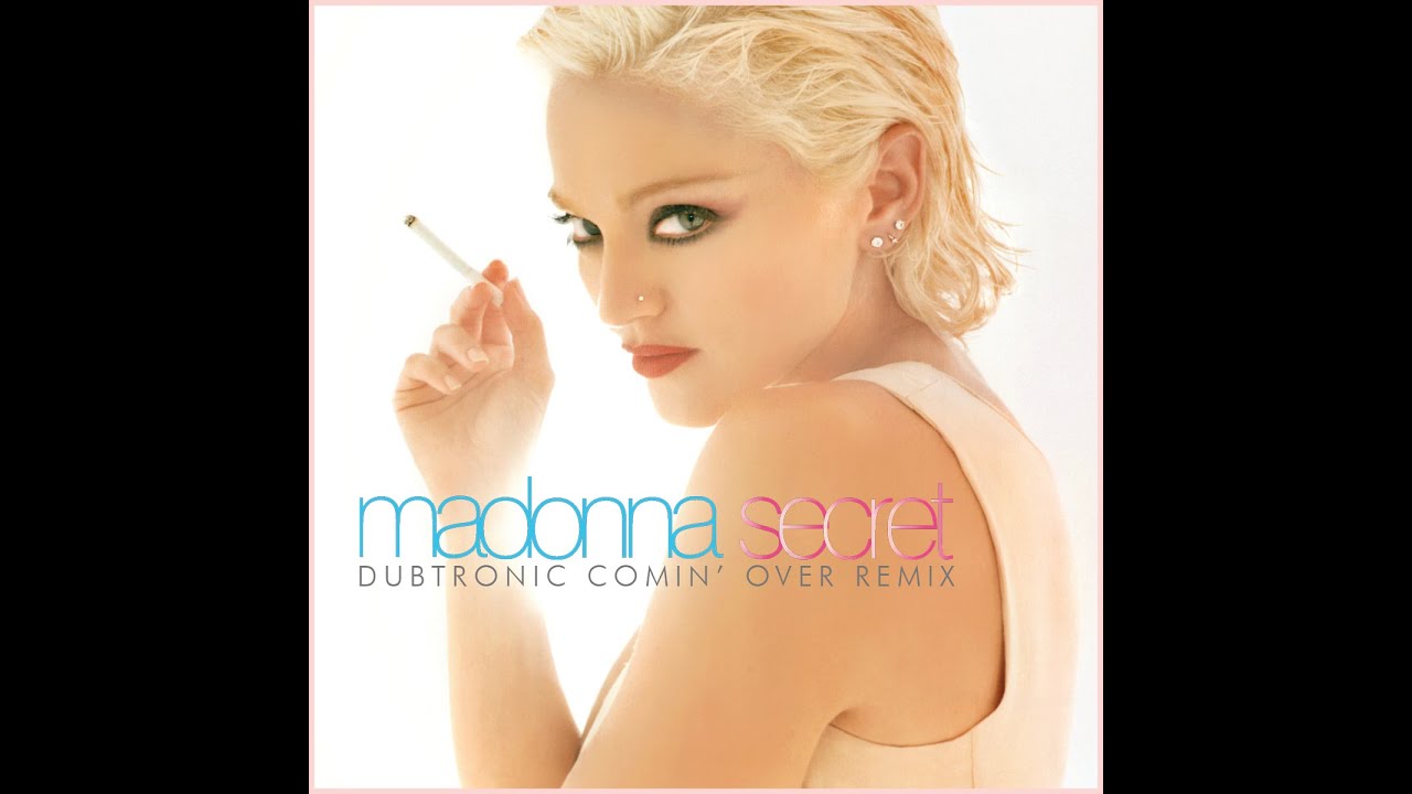 Madonna - Secret (Dubtronic Comin' Over Remix)
