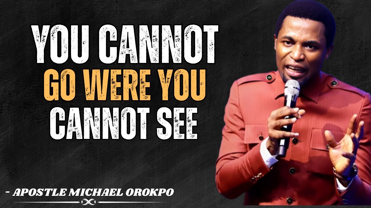 The paths to destiny and the seeing eyes | Apostle Michael Orokpo