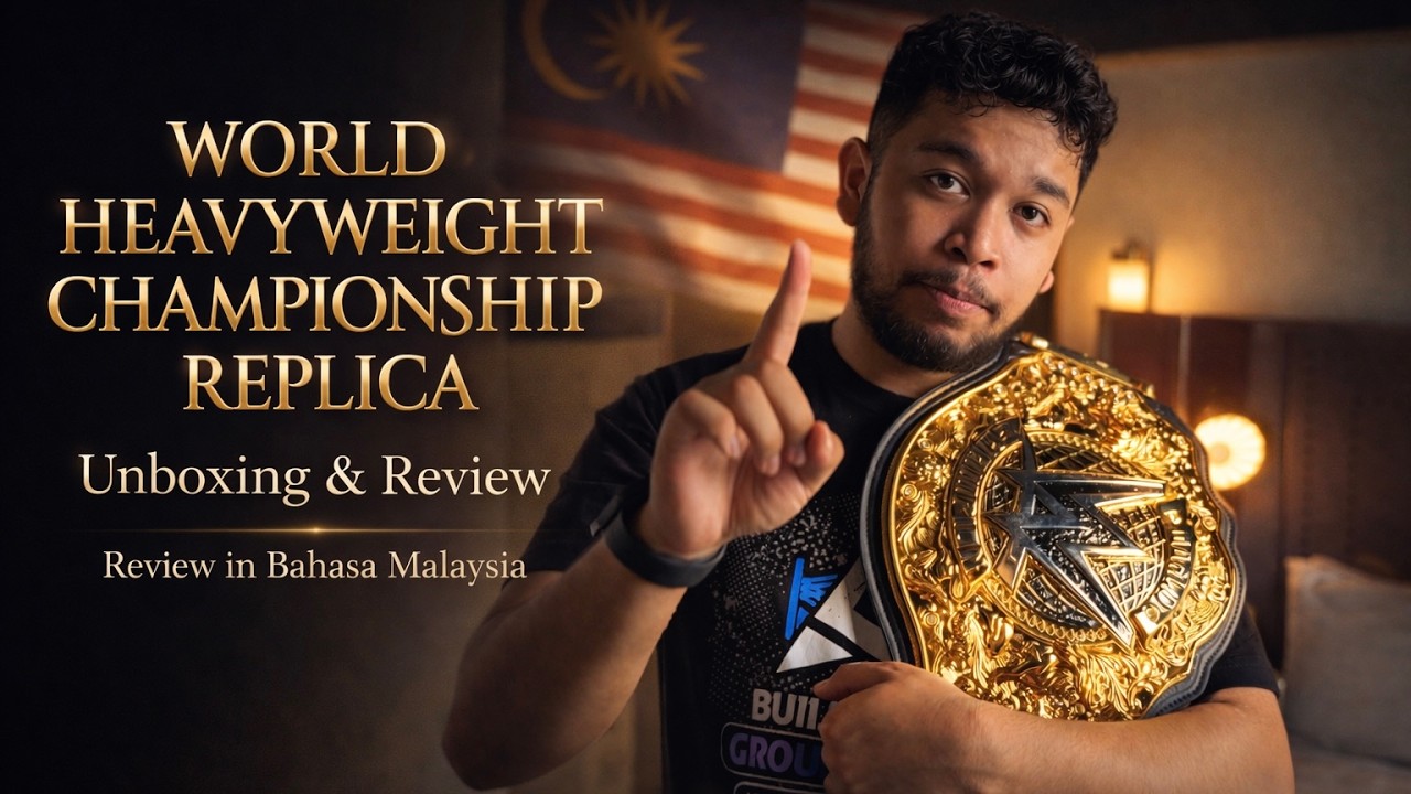 WWE World Heavyweight Championship Replica - Unboxing & Review - Malaysia