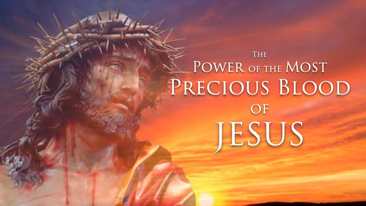 The Power of the Precious Blood of Jesus (Part 1)