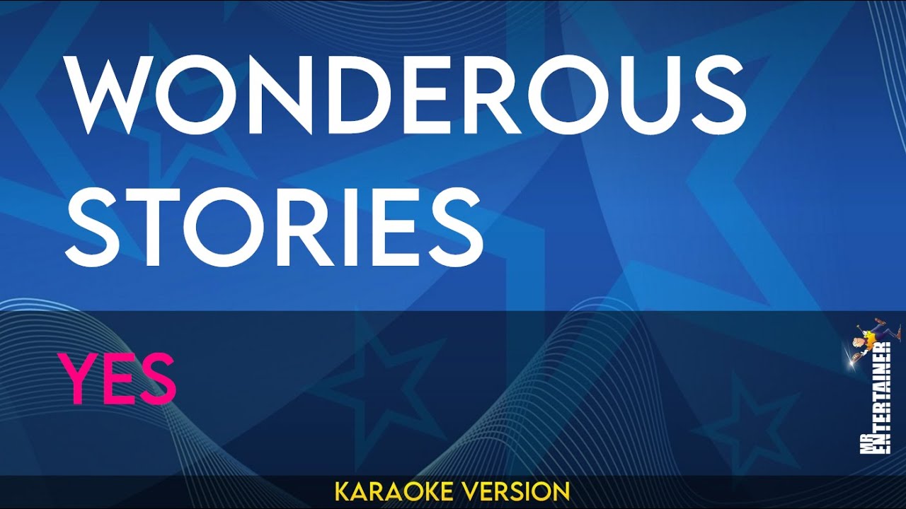 Wonderous Stories - Yes (KARAOKE)