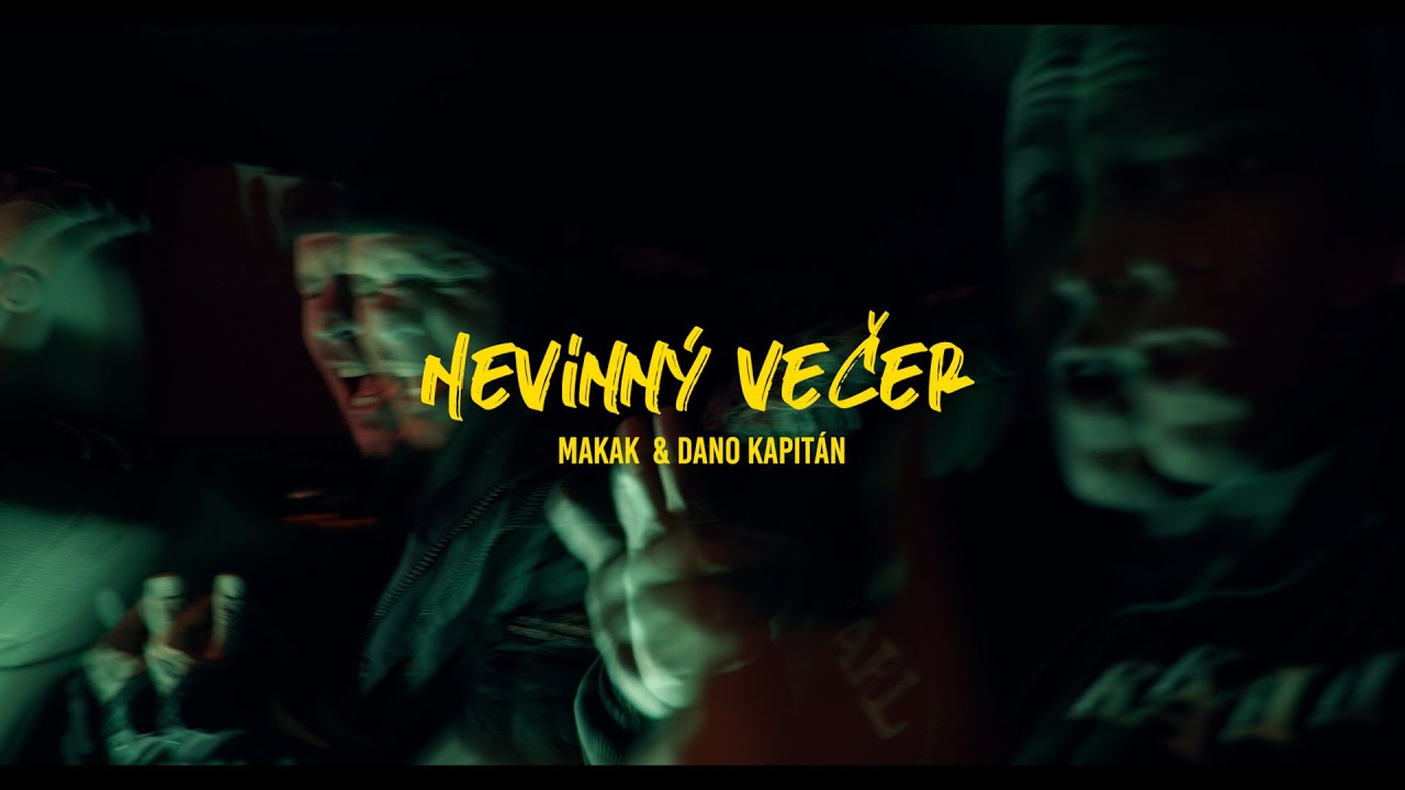 MAKAK - Nevinný večer feat. Dano Kapitán (prod. Ajvy)