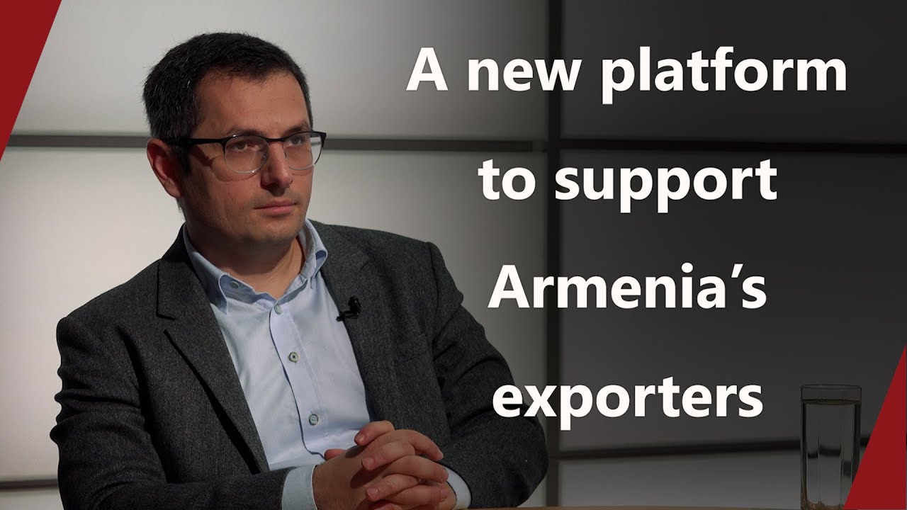 Eastern Partnership Trade Helpdesk: A new platform to support Armenia&rsquo;s exporters