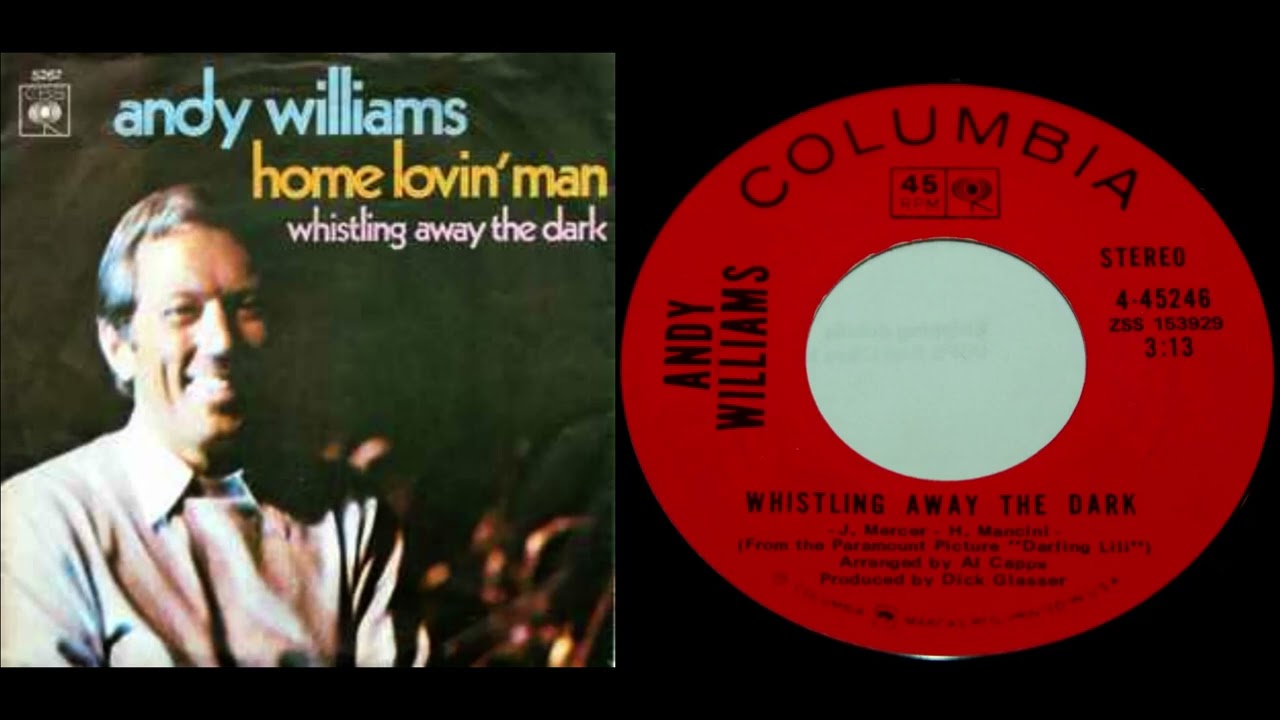 Andy Williams - Whistling Away The Dark (1970)