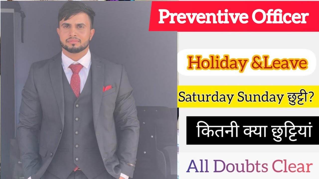 Preventive Officer | Preventive Officer Job Profile | Leave and  Holidays in Central Government