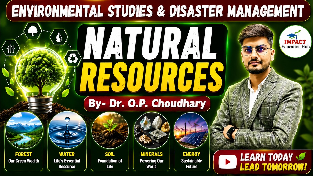 Environmental Studies and Disaster Management II Natural Resources II