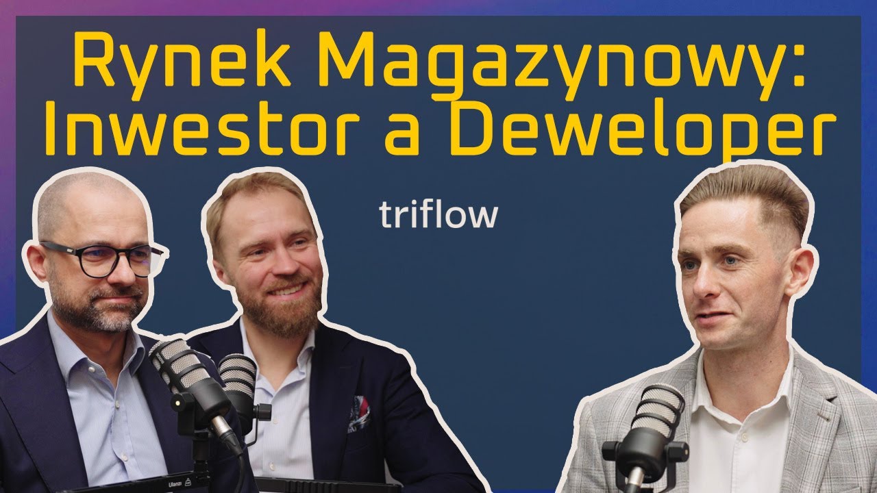 Sytuacja na rynku magazynowym z perspektywy dewelopera i inwestora | ZMAGAZYNOWANI #18