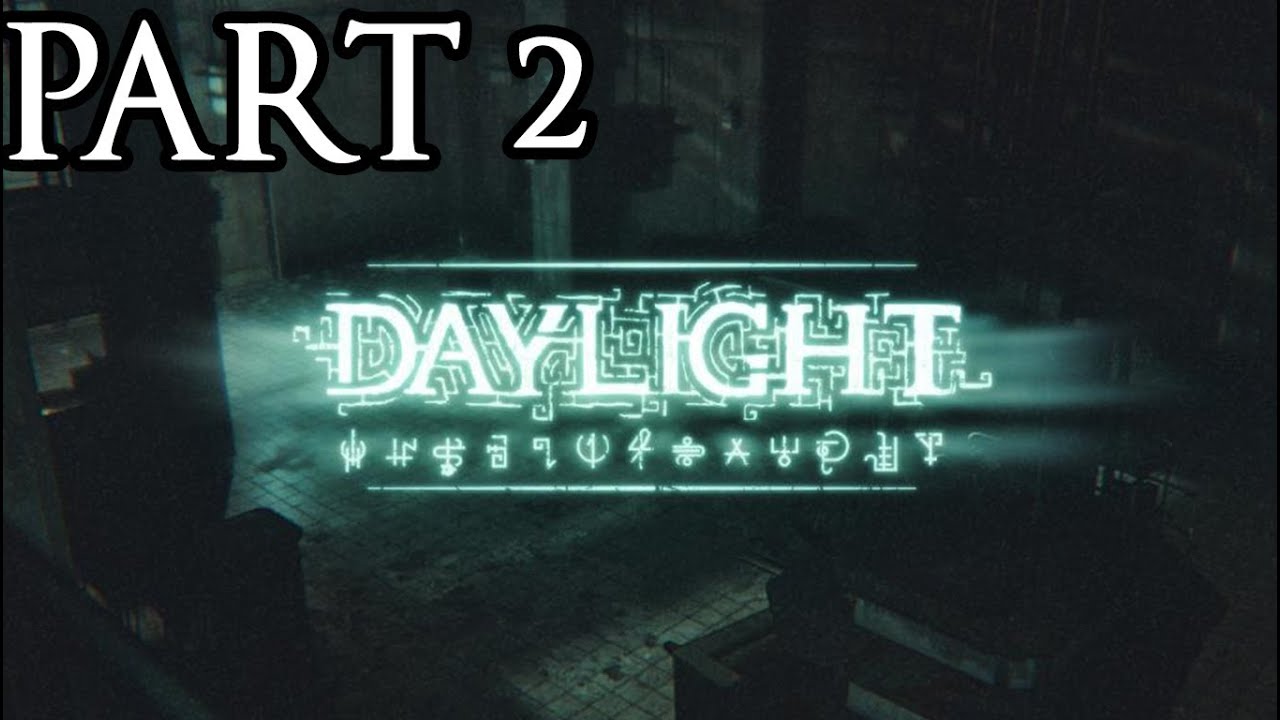 Daylight Walkthrough Part 2 Full HD No Commentary Gameplay Let's Play