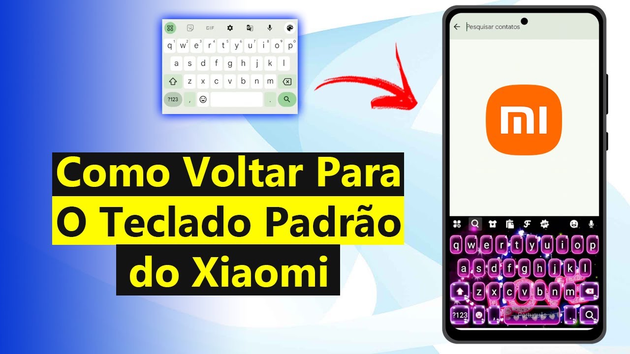 Como Voltar a Usar o Teclado Padr&atilde;o do Celular Xiaomi (Resolvido)