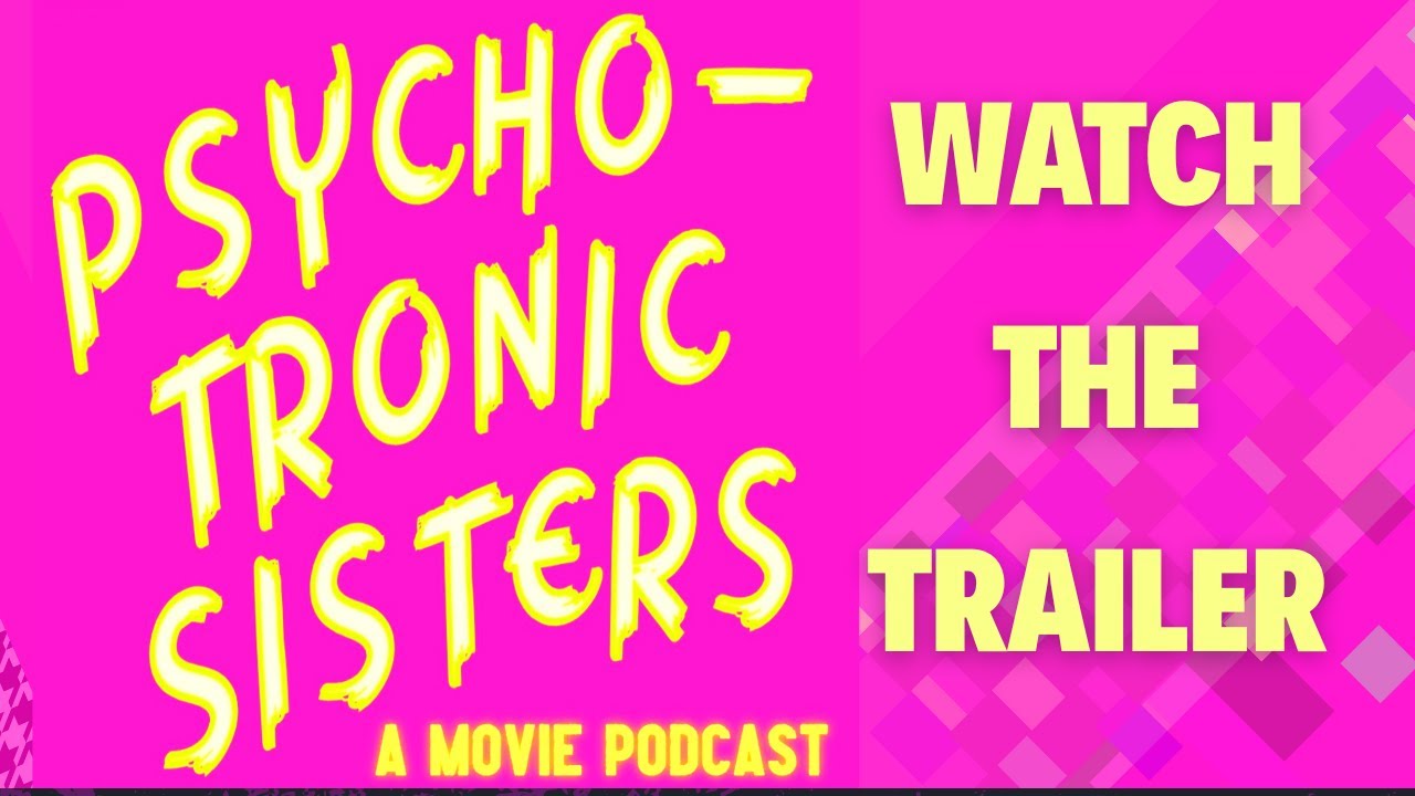 Welcome to Psychotronic Sisters