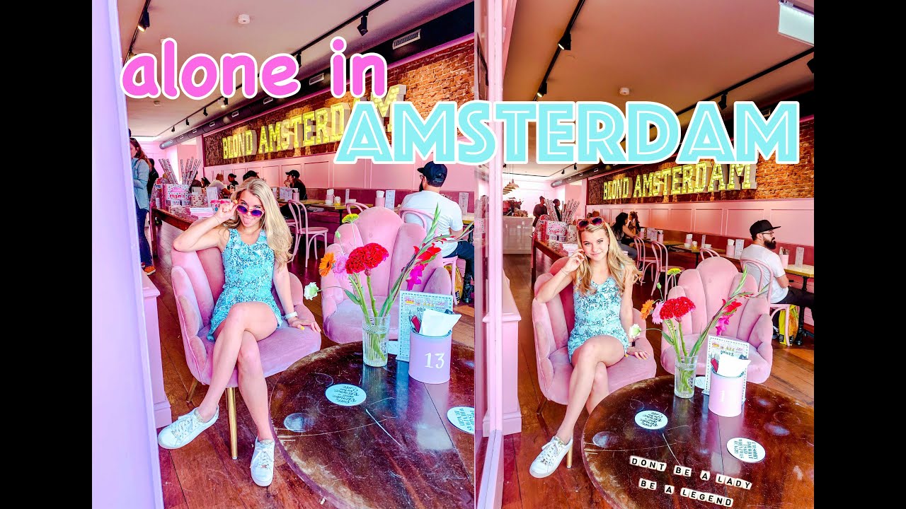 days in my life: a trip to amsterdam alone