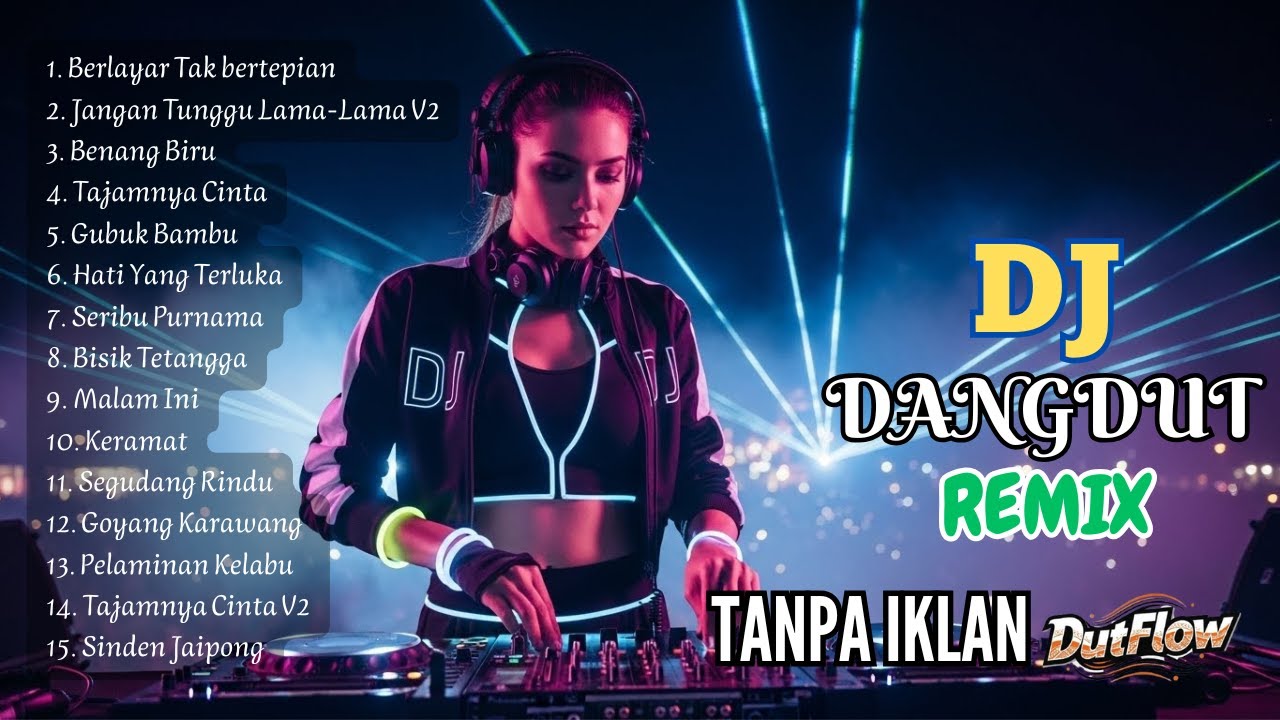 DJ Berlayar Tak Bertepi – ELLA | Global Dance Party Remix 2026 🌍🔥 | DutFlow