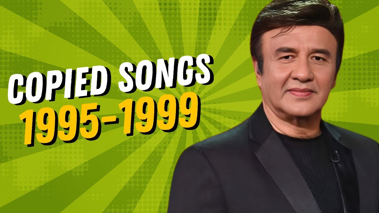 Copied Bollywood Songs and their Originals | 1995-1999