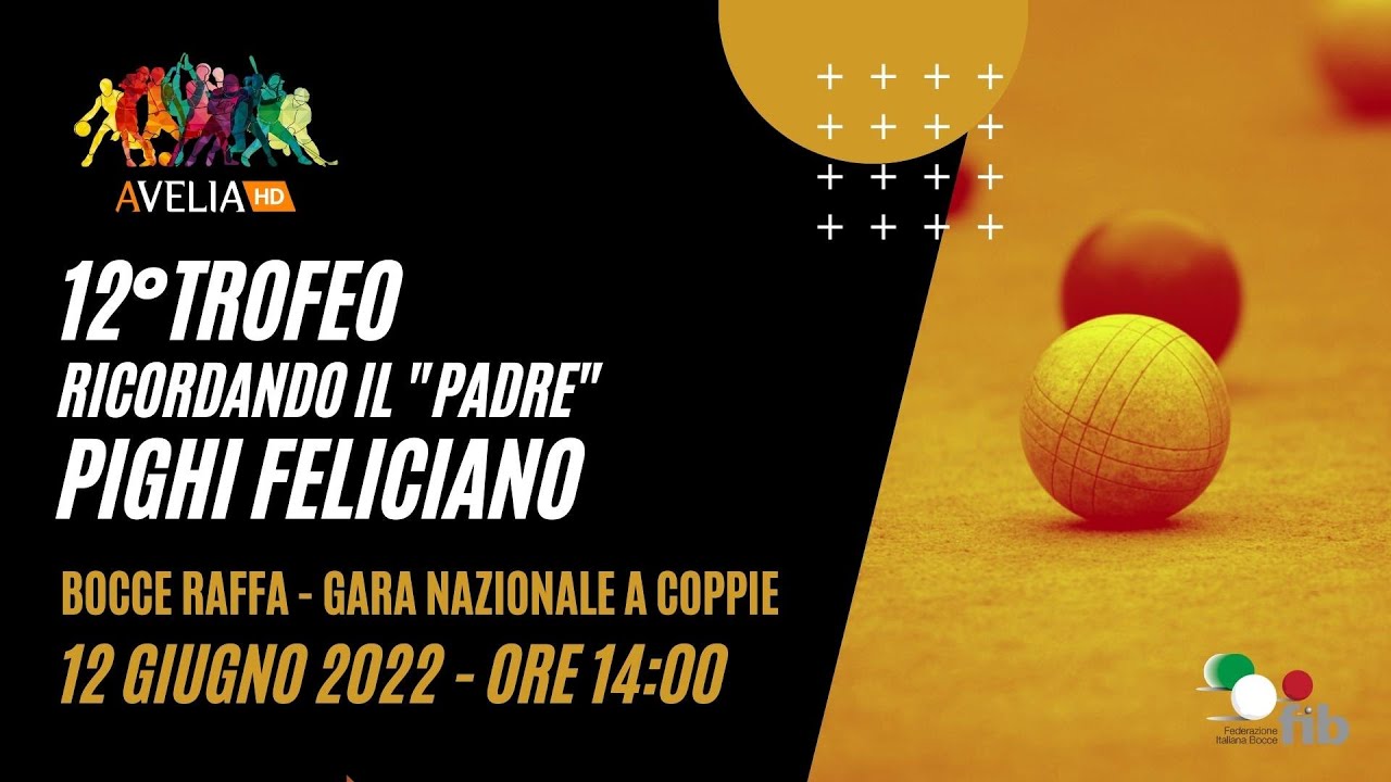 Bocce Raffa - 12° TROFEO PIGHI FELICIANO - Ricordando il 