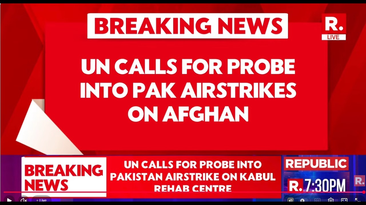 Kabul Hospital Targeted LIVE: UN Calls For Probe Into Pakistan Airstrike On Rehab Centre