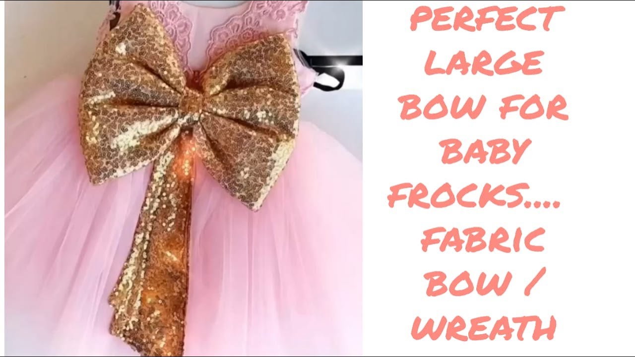 Large fabric bow DIY for party wear baby frock || fabric bow cutting stitching at home for dress ||