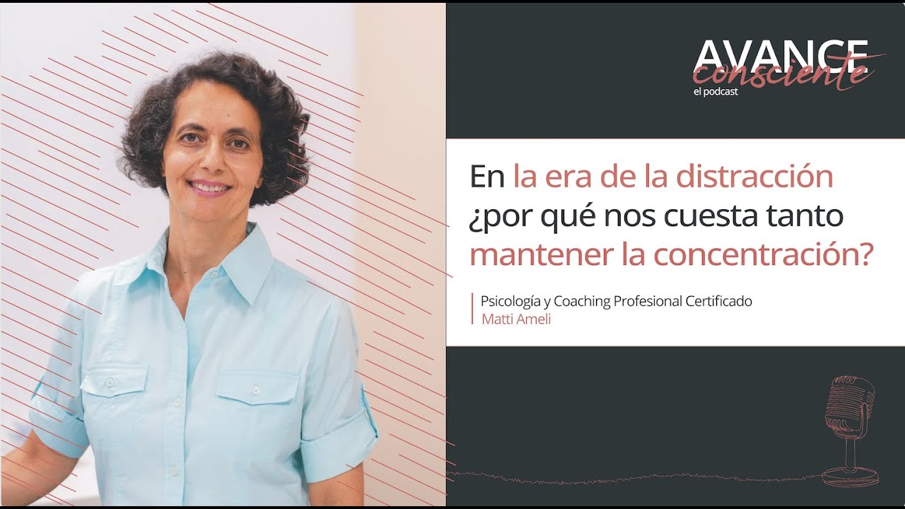 T3_28. En la era de la distracción ¿por qué nos cuesta tanto mantener la concentración, con Matti