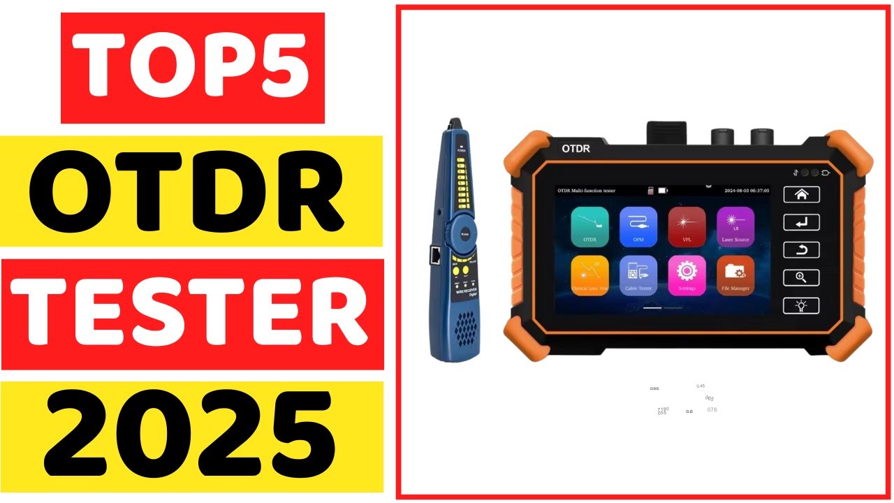 Top 5 Best OTDR Tester In 2025