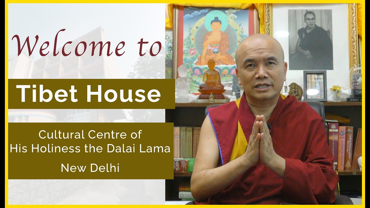 Introduction to Tibet House, Cultural Centre of His Holiness the Dalai Lama, New Delhi