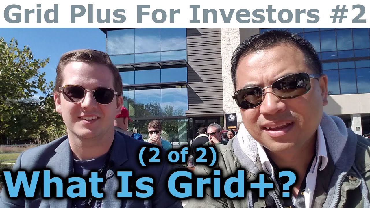 Grid Plus For Investors #2 - What is Grid+ Plus? - By Tai Zen & Karl Kreder