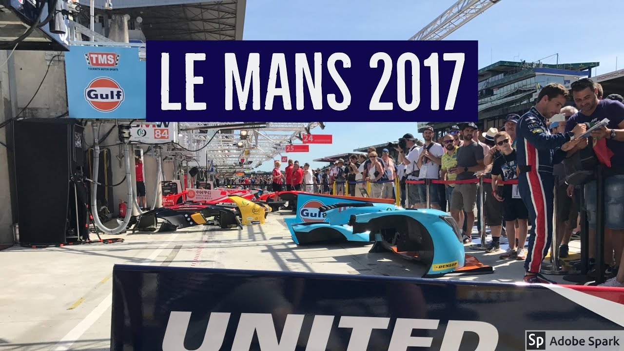 Le Mans 2017 - Fan footage