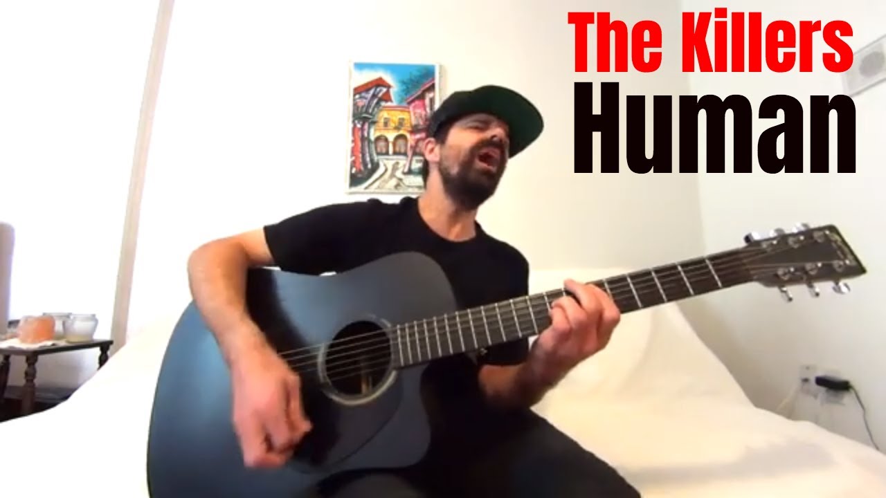 Human - The Killers [Acoustic Cover by Joel Goguen]