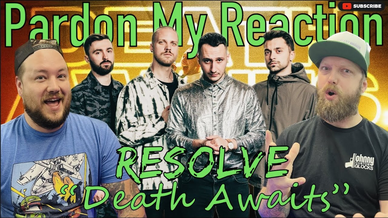RESOLVE: Death Awaits | REACTION