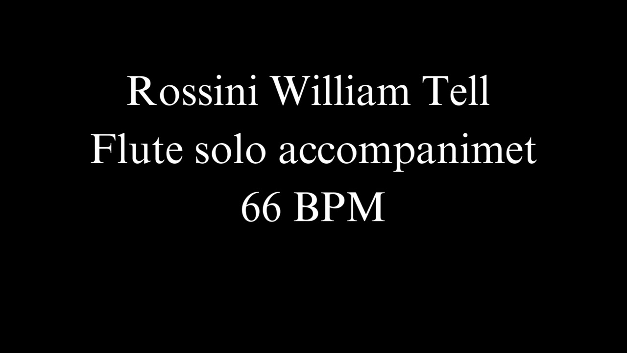 Rossini William Tell  Flute solo accompanimet 66 BPM