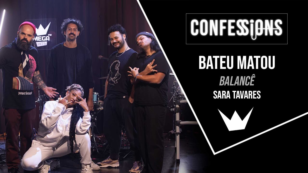Confessions | Bateu Matou - Balancê (Sara Tavares)