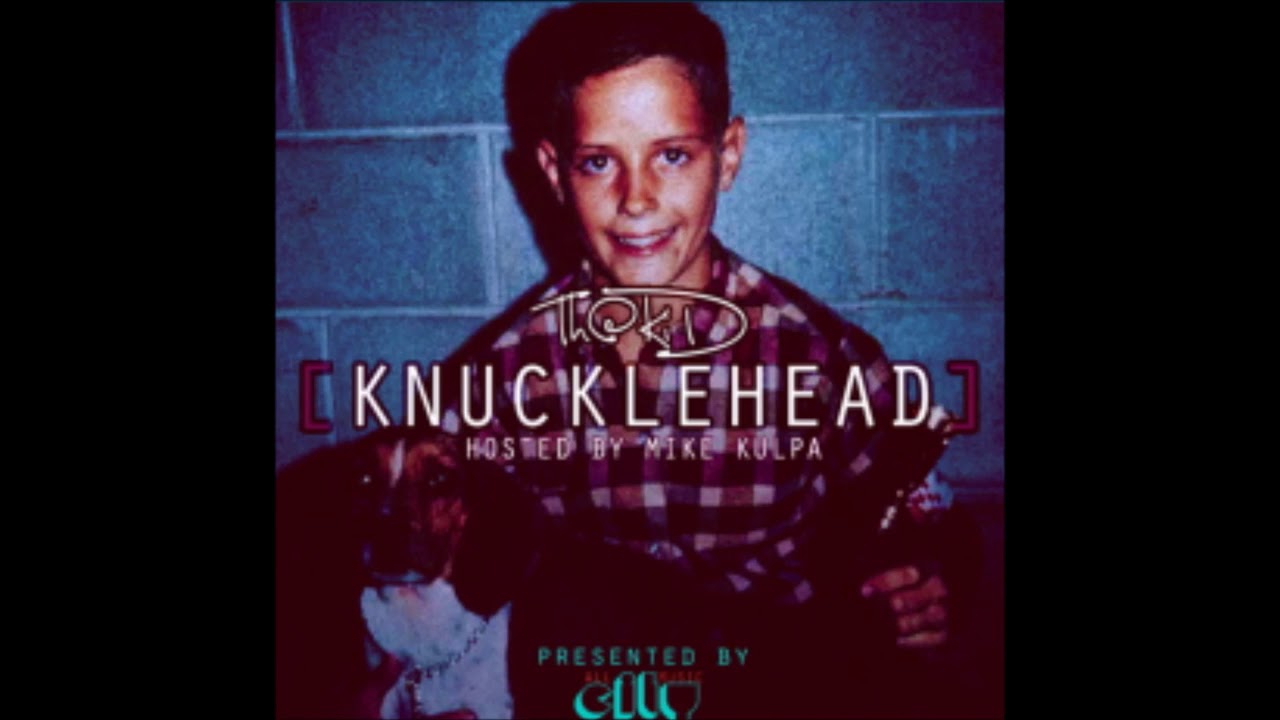 Th@ Kid Bones   KNUCKLEHEAD FULL ALBUM
