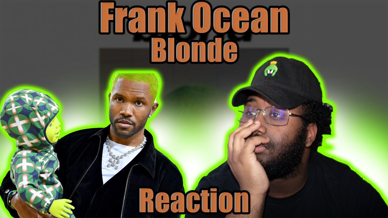 Frank Ocean - Blonde Album (Reaction)