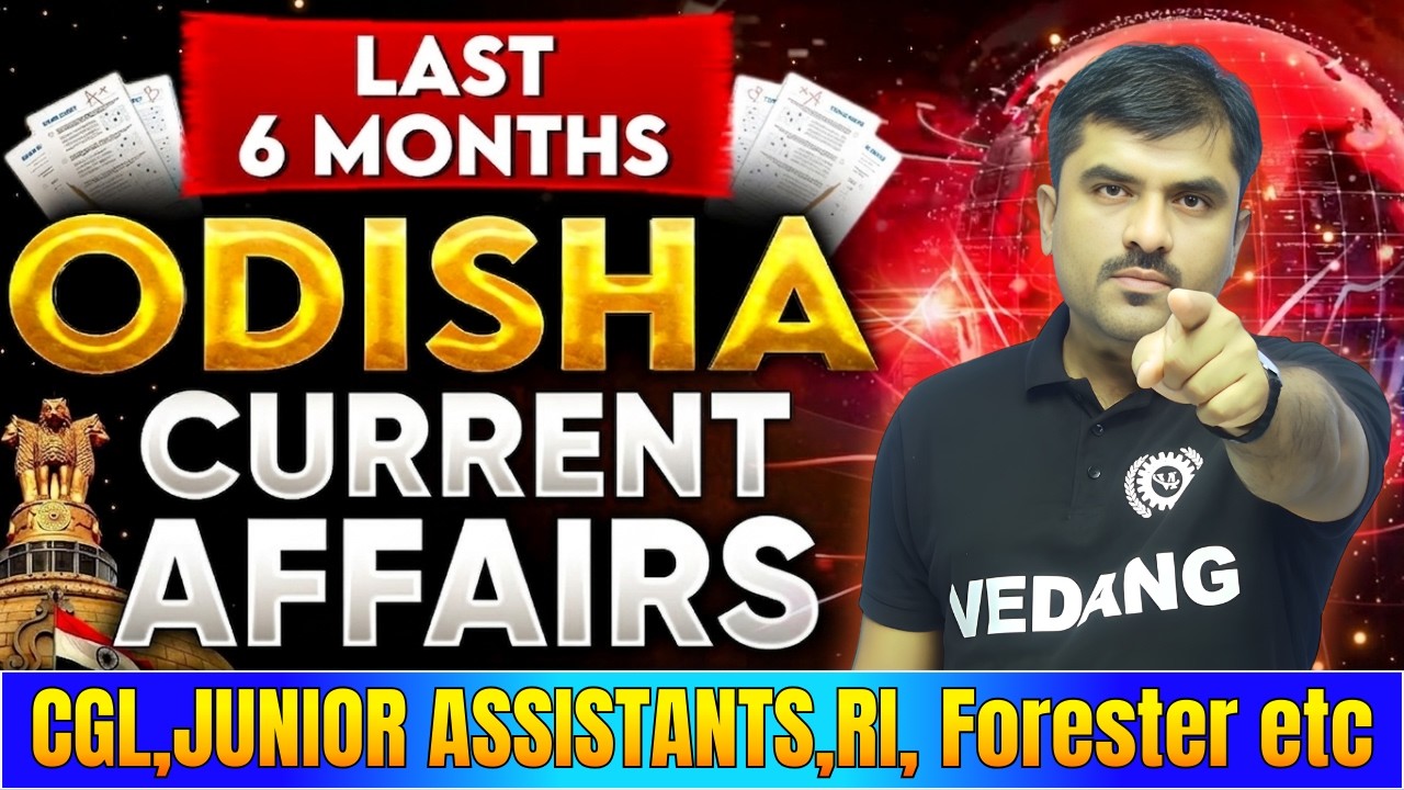 Last 6 Months Current Affairs 2026 Odisha | OSSC CGL, RI, Junior Assistant, Forester | By KDS Sir