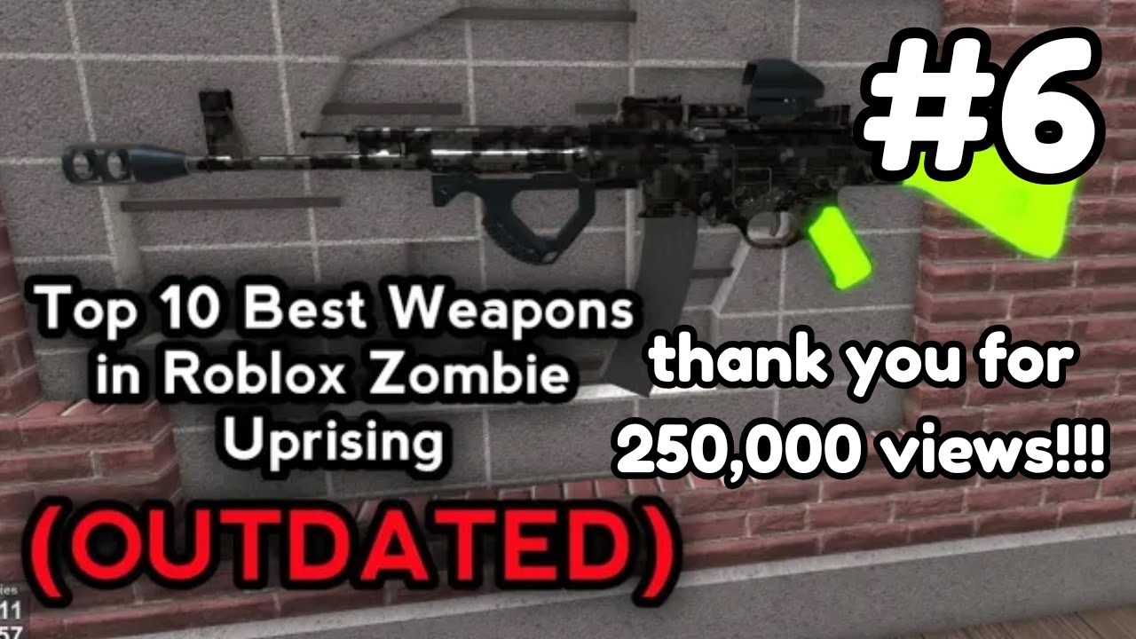 Top 10 Best Weapons in Roblox Zombie Uprising (OUTDATED)