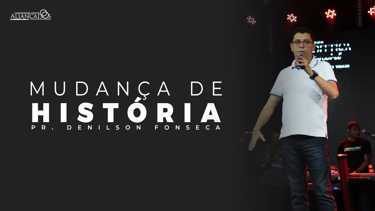 Segunda Profética // Mudança de História // Pr. Denilson Fonseca