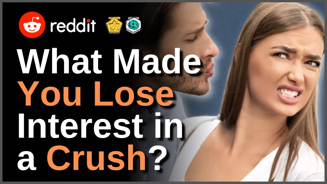 What Made You Lose Interest in a Crush? #askreddit #shorts #reddit