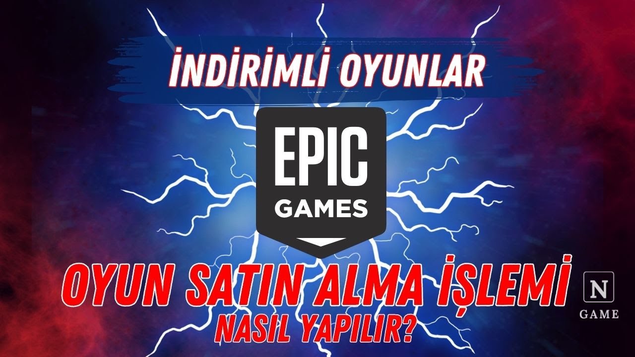 Epic Games Platformunda Oyun Satın Alma İşlemi Nasıl Yapılır? | Epic Games | Oyun Platformları