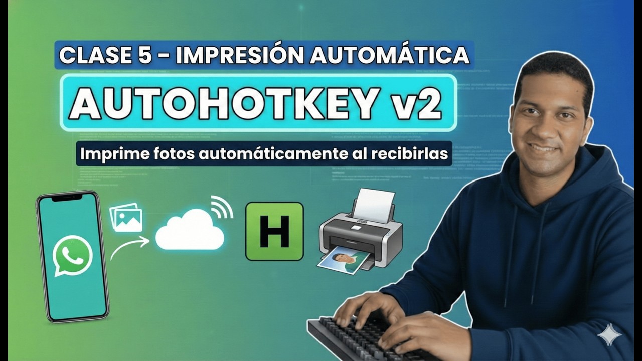 Automatiza WhatsApp al 100%: Imprime fotos automáticamente con AutoHotkey - Clase 5